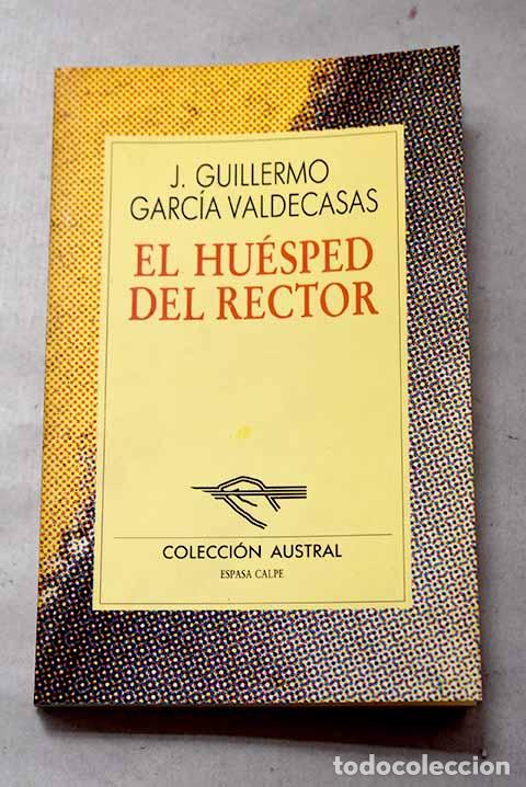 books: El hu&eacute;sped del rector.- Garc&iacute;a Valdecasas, J. Guillermo