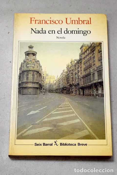 books: Nada en el domingo: Umbral, Francisco.- Umbral, Francisco
