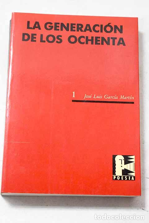 books: La generaci&oacute;n de los ochenta.- Garc&iacute;a Mart&iacute;n, Jos&eacute; Luis