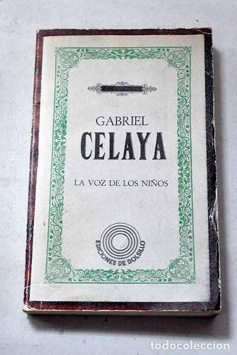 Libros: La voz de los ni&ntilde;os: Celaya, Gabriel.- Celaya, Gabriel