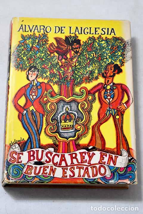 Libri di seconda mano: Se busca rey en buen estado.- Laiglesia, &Aacute;lvaro de