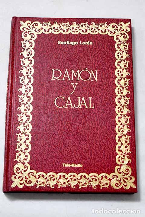 Livros em segunda m&atilde;o: Ram&oacute;n y Cajal: historia de una voluntad.- Lor&eacute;n, Santiago