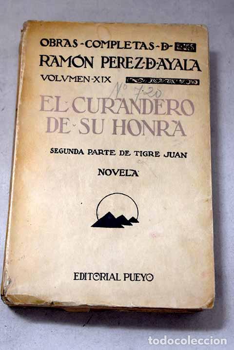 Libros: El curandero de su honra: (segunda parte de Tigre Juan).- P&eacute;rez de Ayala, Ram&oacute;n
