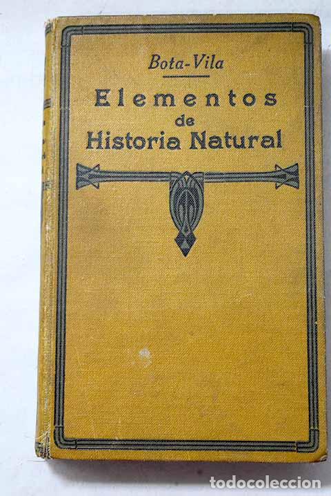 Libros: Elementos de Historia natural.- Bota, Ignacio; Vila