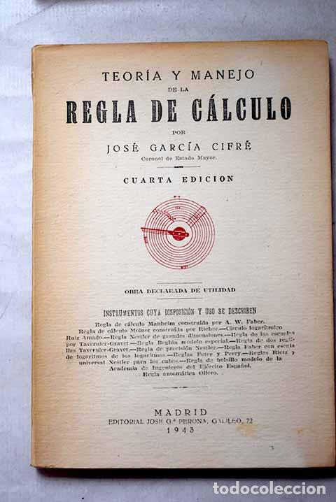 Libros: Teor&iacute;a y manejo de la regla de c&aacute;lculo.- Garc&iacute;a Cifr&eacute;, Jos&eacute;