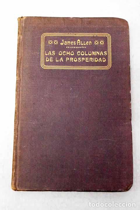 Libri di seconda mano: Las ocho columnas de la prosperidad.- Allen, James