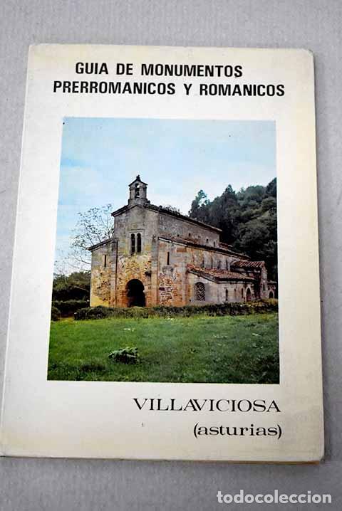 Libri di seconda mano: Gu&iacute;a de monumentos prerrom&aacute;nicos y rom&aacute;nicos: Villaviciosa (Asturias)