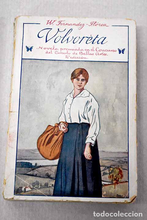 Libri di seconda mano: Volvoreta: Fern&aacute;ndez Fl&oacute;rez, Wenceslao.- Fern&aacute;ndez Fl&oacute;rez, Wenceslao