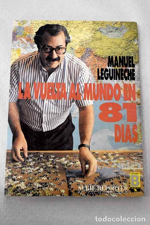 Libri di seconda mano: La vuelta al mundo en 81 d&iacute;as.- Leguineche, Manuel