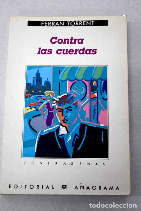 Libri di seconda mano: Contra las cuerdas: Torrent, Ferran.- Torrent, Ferran