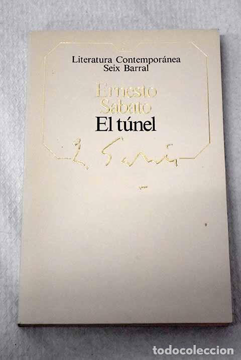 books: El t&uacute;nel: Sabato, Ernesto.- Sabato, Ernesto