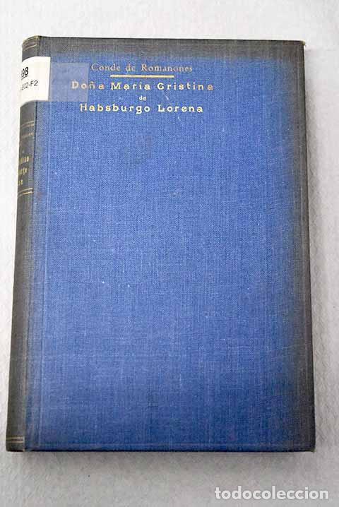 Libros: Dona Maria Cristina de Habsburgo Lorena: la discreta regente de Espana