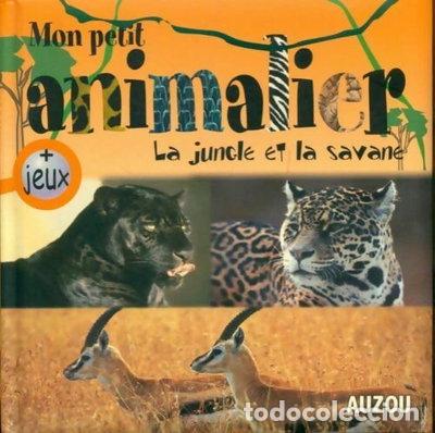 books: Mon petit animalier: La jungle et la savane- 9782298029482