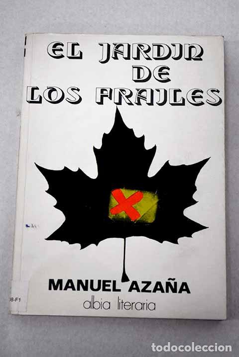 books: El jard&iacute;n de los frailes.- Aza&ntilde;a, Manuel