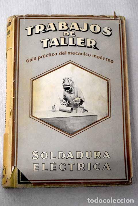 Libri di seconda mano: Soldadura el&eacute;ctrica: Hesse, Rudolf.- Hesse, Rudolf