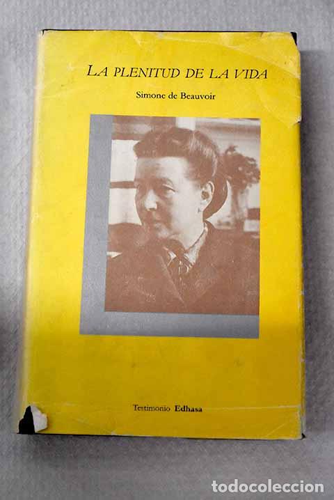 Libri di seconda mano: La plenitud de la vida.- Beauvoir, Simone de