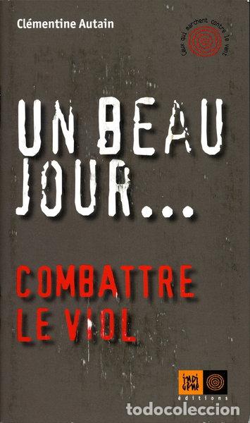 Libri di seconda mano: Un beau jour... Combattre le viol- 9791090354067