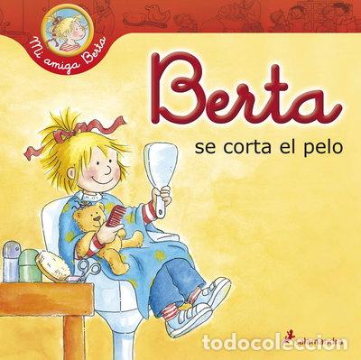 B&uuml;cher: Berta se corta el pelo- 9788498384918