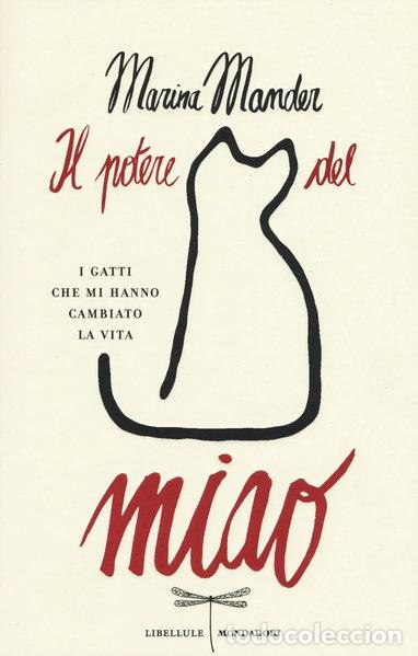 B&uuml;cher: Il potere del miao: I gatti che mi hanno cambiato la vita- 9788804650249