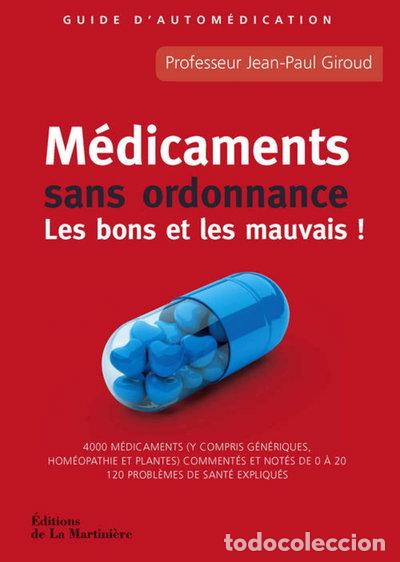 Libros: M&eacute;dicaments sans ordonnance: Les bons et les mauvais !- 9782732444673