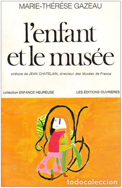 B&uuml;cher: L'enfant et le mus&eacute;e- 9782708226708