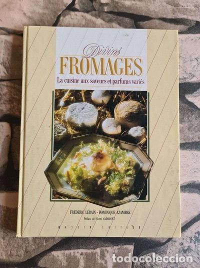 Livres: Divins fromages- 9782707201645