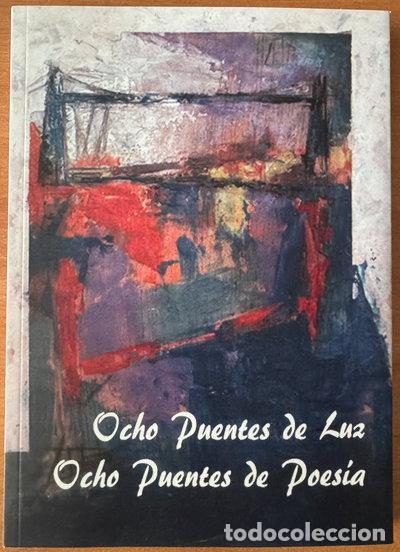 B&uuml;cher: Ocho puentes de luz, ocho puentes de poes&iacute;a- 9788419710666