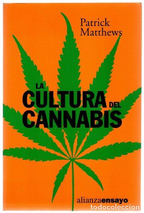 books: La cultura del cannabis. Viaje por un territorio disputado - Matthews, Patrick