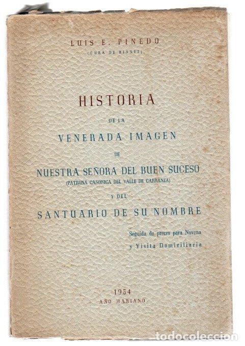 books: Historia de la venerada imagen de nuestra se&ntilde;ora del buen suceso (Patrona can&oacute;nica del valle de Carr