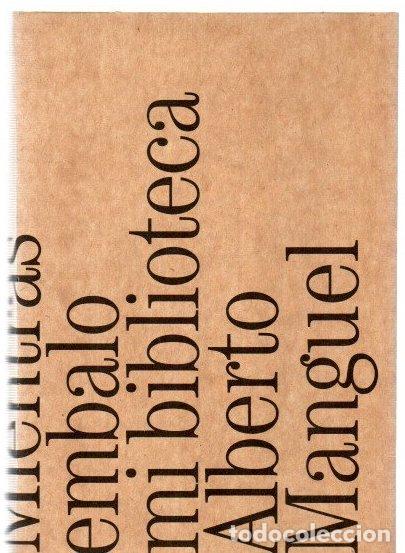 Libros: Mientras embalo mi biblioteca. Una eleg&iacute;a y diez digresiones - Manguel, Alberto