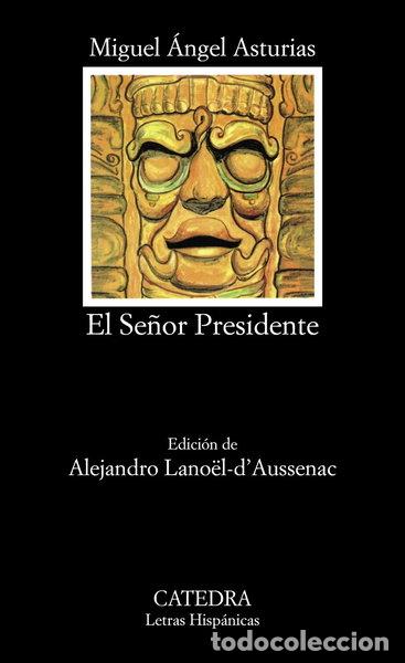 Libros: El Se&ntilde;or Presidente- 9788437615172