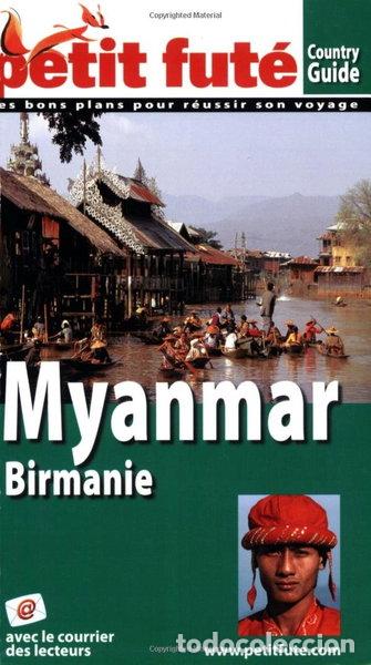 Libri di seconda mano: Petit Fut&eacute; Myanmar: Birmanie- 9782746915992