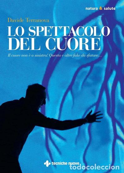 books: Lo spettacolo del cuore- 9788848140010