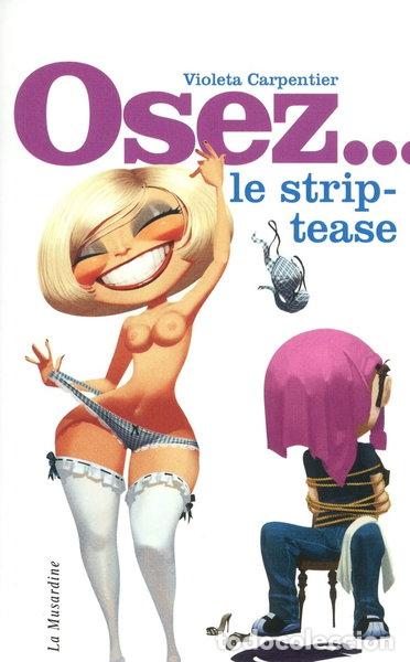 B&uuml;cher: Osez le strip-tease- 9782842714086