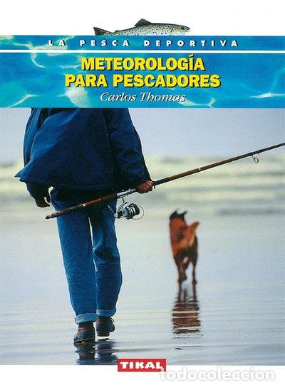 Libri di seconda mano: Meteorolog&iacute;a para pescadores- 9788430596621