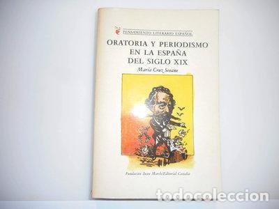 Libri di seconda mano: Oratoria y periodismo en la Espa&ntilde;a del siglo XIX- 9788470392627