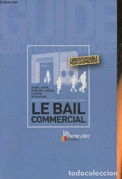 B&uuml;cher: Le bail commercial- 9782357310353