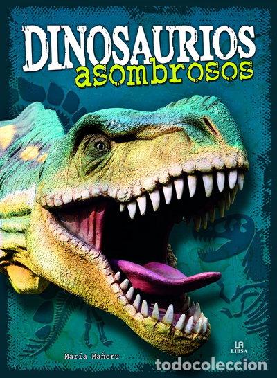 Libros: Dinosaurios Asombrosos- 9788466234719