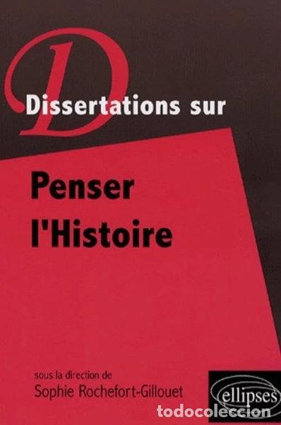 books: Dissertations sur Penser l'Histoire- 9782729834609
