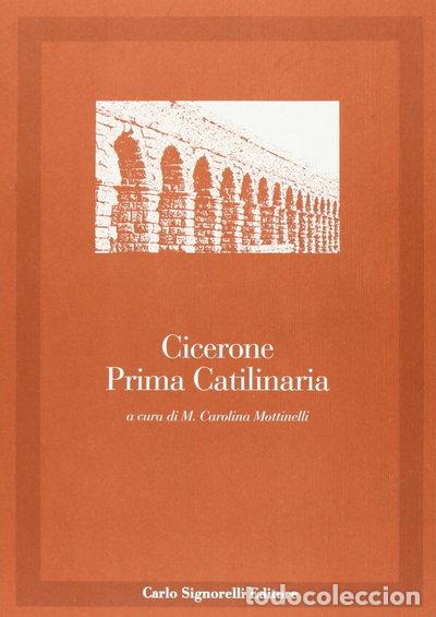 Livres: Catilinaria prima. Per i Licei e gli Ist. Magistrali- 9788843401185