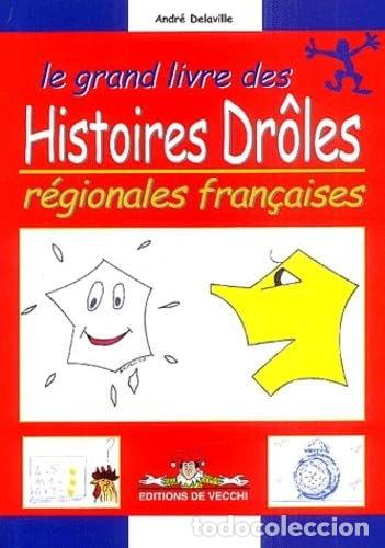 Livros em segunda m&atilde;o: Le grand livre des histoires dr&ocirc;les r&eacute;gionales fran&ccedil;aises- 9782732836683
