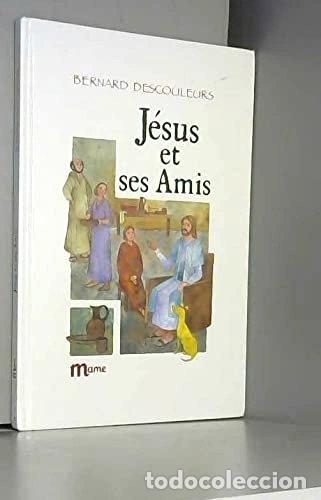Livros em segunda m&atilde;o: J&eacute;sus et ses amis- 9782728903696