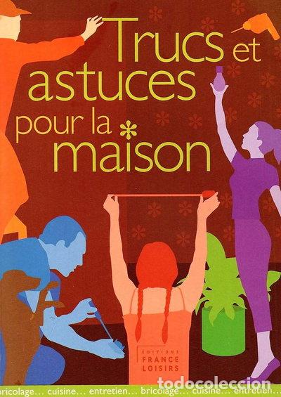 Libros: Trucs et astuces pour la maison- 9782744169793