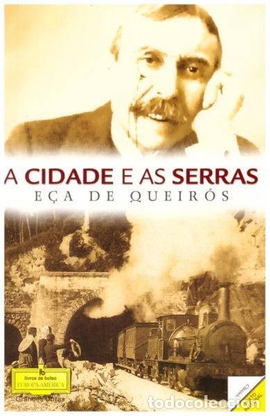 Libros: A Cidade e as Serras- 5601072407190