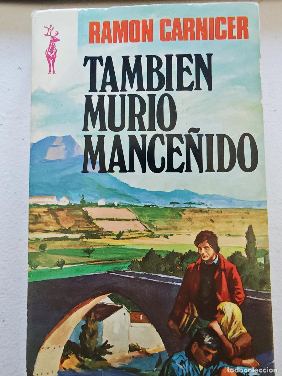 Livres: Tambi&eacute;n muri&oacute; Mance&ntilde;ido - ramon carnicer - tdk797
