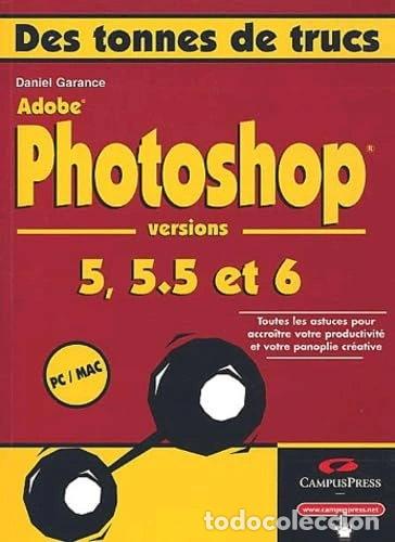 Libros: Photoshop versions 5, 5.5 et 6- 9782744011269