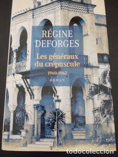 Libros: Les g&eacute;n&eacute;raux du cr&eacute;puscule- 9782744171673