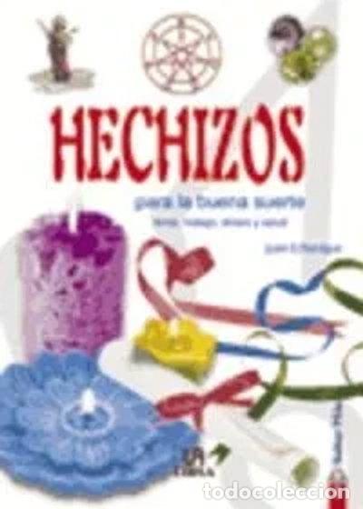Libros: Hechizos para la buena suerte- 9788466208581