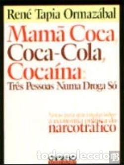 Libros: Mam&atilde; coca, coca-cola, coca&iacute;na: tr&ecirc;s pessoas numa droga s&oacute;- 9789722112369