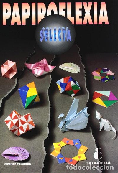 Libri di seconda mano: Papiroflexia selecta- 9788472109988